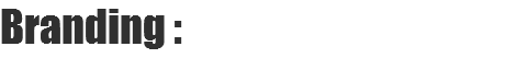 Branding :